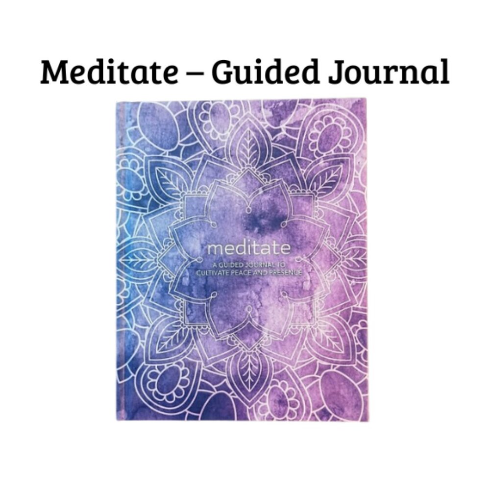 SOLD - Meditate: A Guided Journal to Cultivate Peace & Presence –  Journal